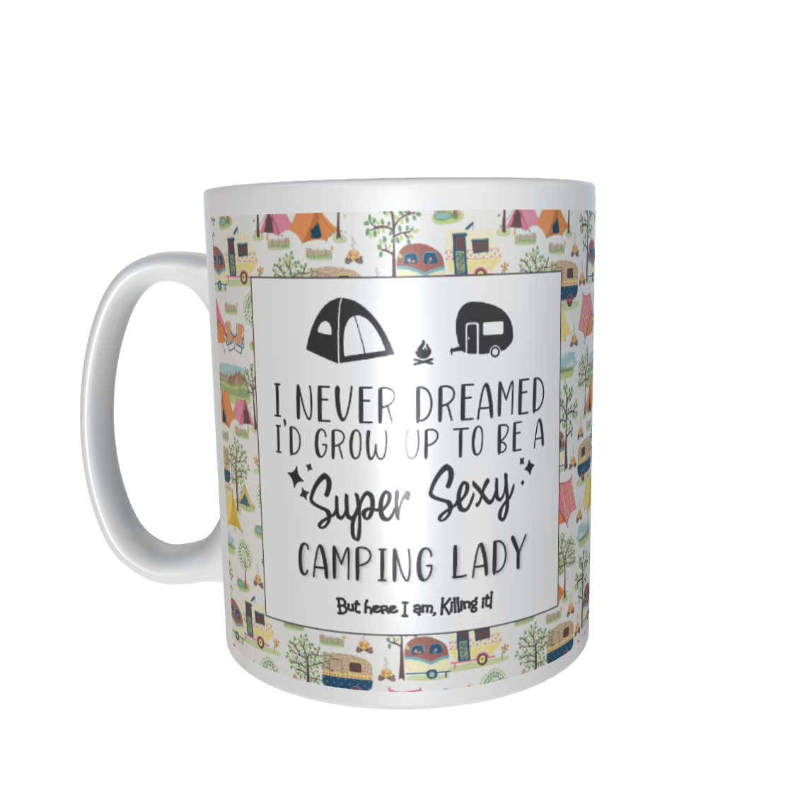 Super Sexy Camping Lady - 11oz porcelain mug